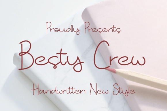 Besty Crew: The Handwritten Font That Feels Like a Luxury Touch