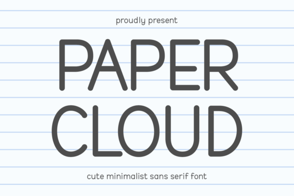 Paper Cloud: The Typeface for Gentle, Modern Design
