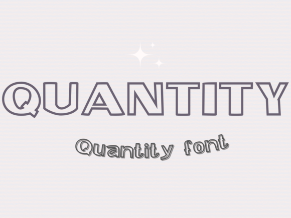 Quantity Font: Adding Distinctive Character to Every Design