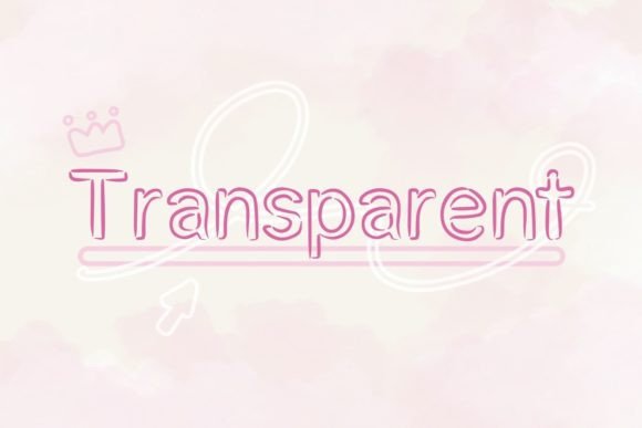 The Handwritten Look With a Modern Edge: Exploring the Transparent Font